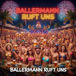 Ballermann ruft uns