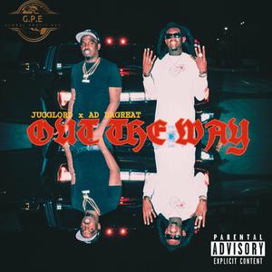 Out The Way (feat. AD Dagreat)