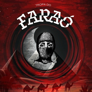 TROPA DO FARAÓ