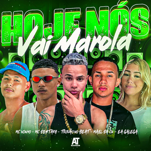 Hoje Nós Vai Marolar