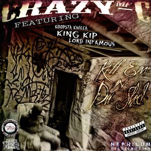 Kill Em In Da Shed (feat. Koopsta Knicca,King Kip & Lord Infamous)