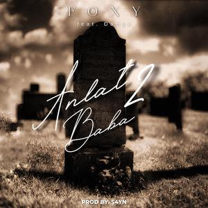 Anlat Baba 2 (feat. Damga)