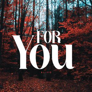 For You