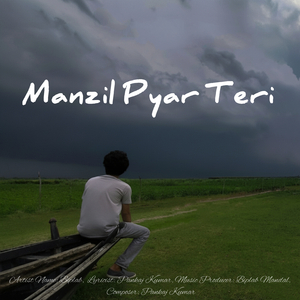 Manzil Pyar Teri