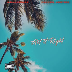 Get It Right (feat. Rayven Justice)