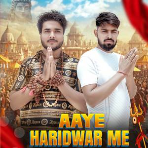 AAYE HARIDWAR ME