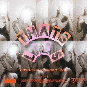 THATS LIES (feat. Hrtbrkfever & D Scott)