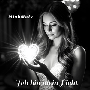 Я есть любовь (Ich bin mein Licht)
