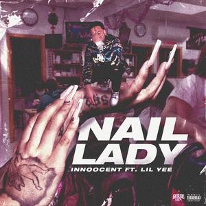 Nail Lady (feat. Lil Yee)