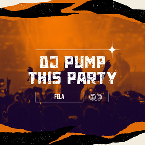 DJ Pump This Party!