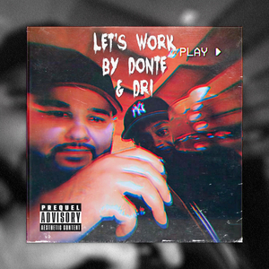 Lets work (feat. Drisuan)