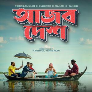 AJOB DESH (feat. Duronto, Independent Manam & Takbir)