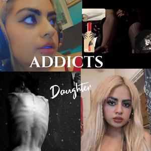 The Addicts Daughter