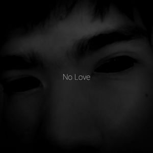 No Love