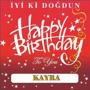 İyi Ki Doğdun Kayra