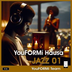 YouFORMí Hausa JAZZ 01