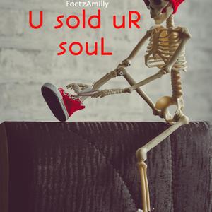 U Sold Ur Soul