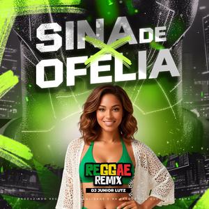 Sina de Ofélia (Reggae Remix)