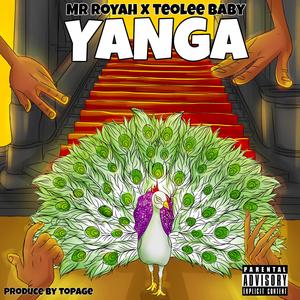 YANGA (feat. Mr royah, teoleebaby (YANGA))