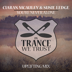 You're Never Alone (Extended Uplifting Mix)