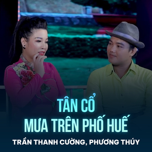 Tân Cổ Mưa Trên Phố Huế
