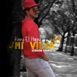 MI VIEJA (Versión Champeta)