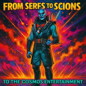 Serfs to Scions x Type Beat