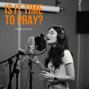 Is It Time to Pray?