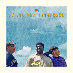 Se For pra Prosperar