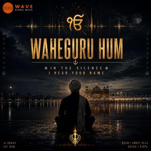 Waheguru Hum