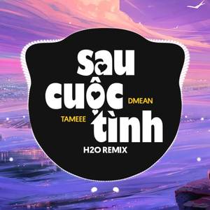 Sau Cuộc Tình (Remix)