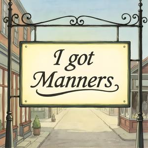 I Got Manners (feat. Bio Gottem) (Remix)