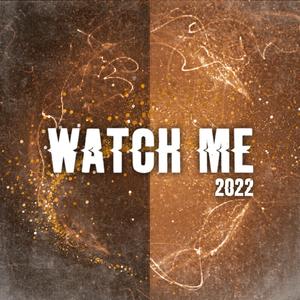 Watch Me