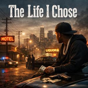 The Life I Chose