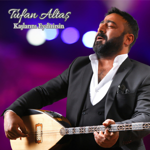 Kaşlarını Eydirirsin