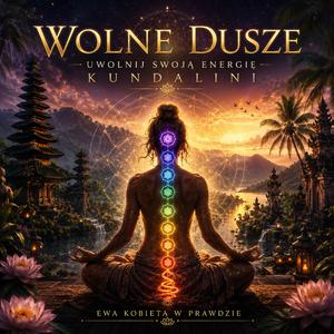 Wolne Dusze (Kundalini)