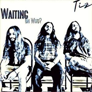 Waiting (on Who)