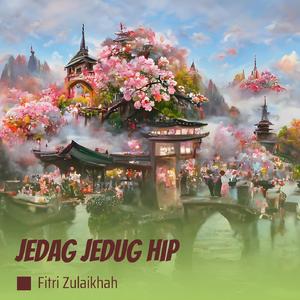 Jedag Jedug Hip