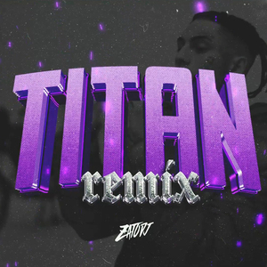 Titan (Remix)