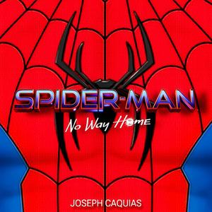 Arachnoverture (Spider-Man: No Way Home Theme)