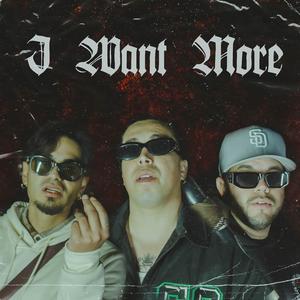 I Want More (feat. Dizzi Brown & Blss)