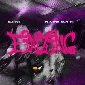 EINZING (feat. Phanton Black)