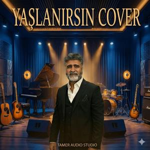 Yaşlanırsın (Cover)