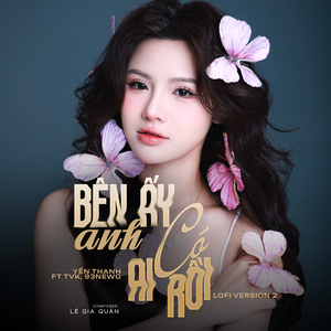 Bên Ấy Anh Có Ai Rồi (Lofi Version 2)