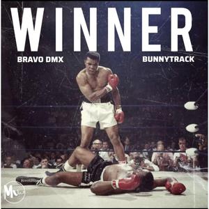 WINNER (feat. Bravo Dmx & Bunnytrack)