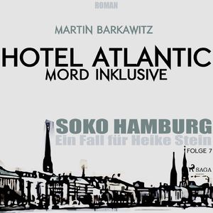 Hotel Atlantic - Mord inklusive - SoKo Hamburg - Ein Fall für Heike Stein 7, Kapitel 2