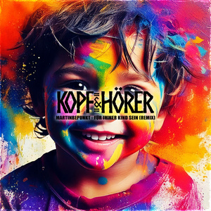 Für immer Kind sein (Kopf & Hörer Remix)