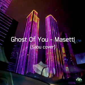 Ghost of You