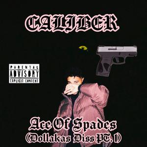 ACE OF SPADEZ (DOLLAKAS DISS PT. 1)