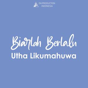 Biarlah Berlalu